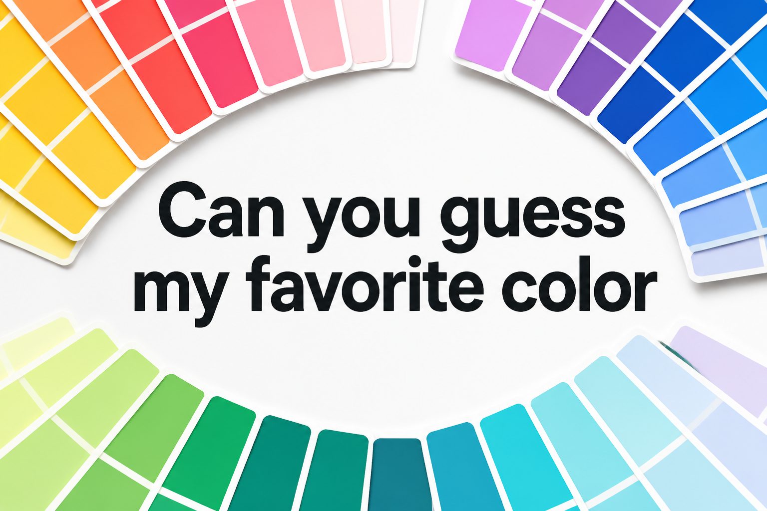 Colorful paint swatches arranged as a guessing game about a favorite color
